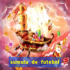 sumula de futebol de campo cbf